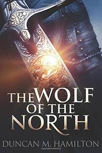 The Wolf of the North: Wolf of the North Book 1