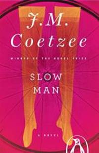 image of Slow Man: A Novel
