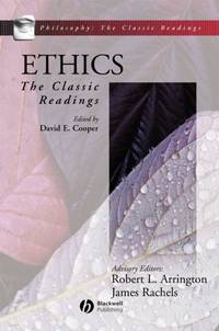 Ethics : The Classic Readings