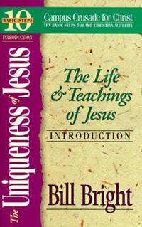 The Uniqueness of Jesus : The Life and Teachings of Jesus Introduction