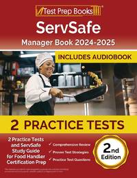ServSafe Manager Book 2024-2025: 2 Practice Tests and ServSafe Study Guide for Food Handler...