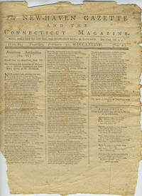 The New-Haven Gazette And The Connecticut Magazine,16 Separate Sheets, Vol. II, No. 1, 7, 16, 26, 29, 43.  Incomplete - 