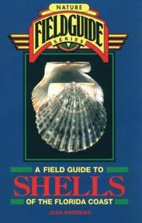 Field Guide to Shells of the Florida Coast by Jean Andrews - 1994