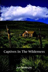 Captives in the Wilderness