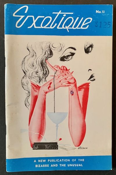 Exotique #10: A New Publication of the Bizarre and the Unusual (Gene Bilbrew Cover)