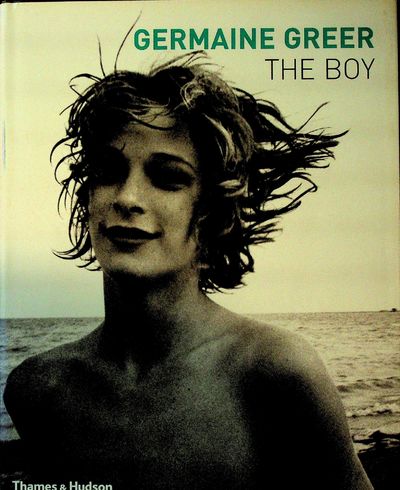 The Boy (SIGNED by Author) by Germaine Greer | Hardback | 2003