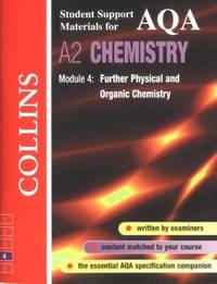 AQA Chemistry: Further Physical and Organic Chemistry: Module 4 (Collins Student Support Materials)
