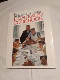 The Norman Rockwell Illustrated Cookbook by George Mendoza - 1990