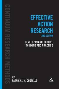Effective Action Research: Developing Reflective Thinking and Practice