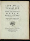 Catalogue des Livres provenans de la Bibliotheque de M.L.D.D. L. V. [Duc de la Vallière] disposé et mis en ordre, Avec une Table Alphabetique des Auteurs, par Guill. Franç. de Bure le jeune
