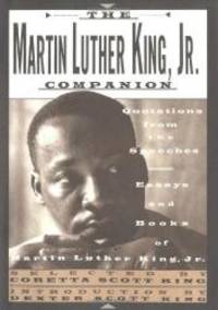 image of The Martin Luther King, Jr. Companion: Quotations from the Speeches, Essays, and Books of Martin Luther King, Jr.