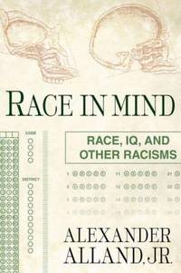 Race in Mind : Race, IQ, and Other Racisms