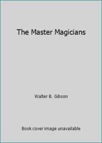 The Master Magicians