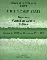 Newspaper Extracts from the Hoosier State, Newport, Vermillion County,  Indiana