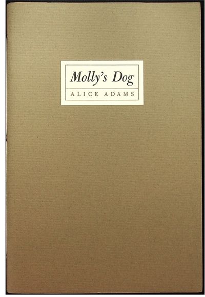 Molly's Dog. A Story by Alice Adams