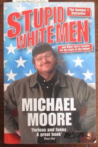 cover of Stupid White Men and Other Sorry Excuses for the State of the Nation