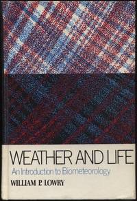 Weather and Life:  An Introduction to Biometeorology