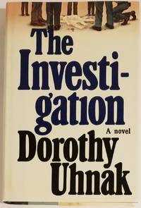 THE INVESTIGATION by Uhnak, Dorothy - 1977