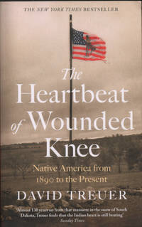 THE HEARTBEAT OF WOUNDED KNEE. Native America…