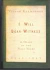 I Will Bear Witness