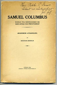 Samuel Columbus. Bidrag till kännedomen om hans…