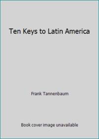 image of Ten Keys to Latin America