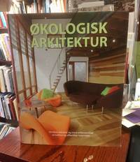 Økologisk arkitektur. Atlas over eco arkitektur. Ekologisen Arkkitehtuurin Atlas. Atlas om...
