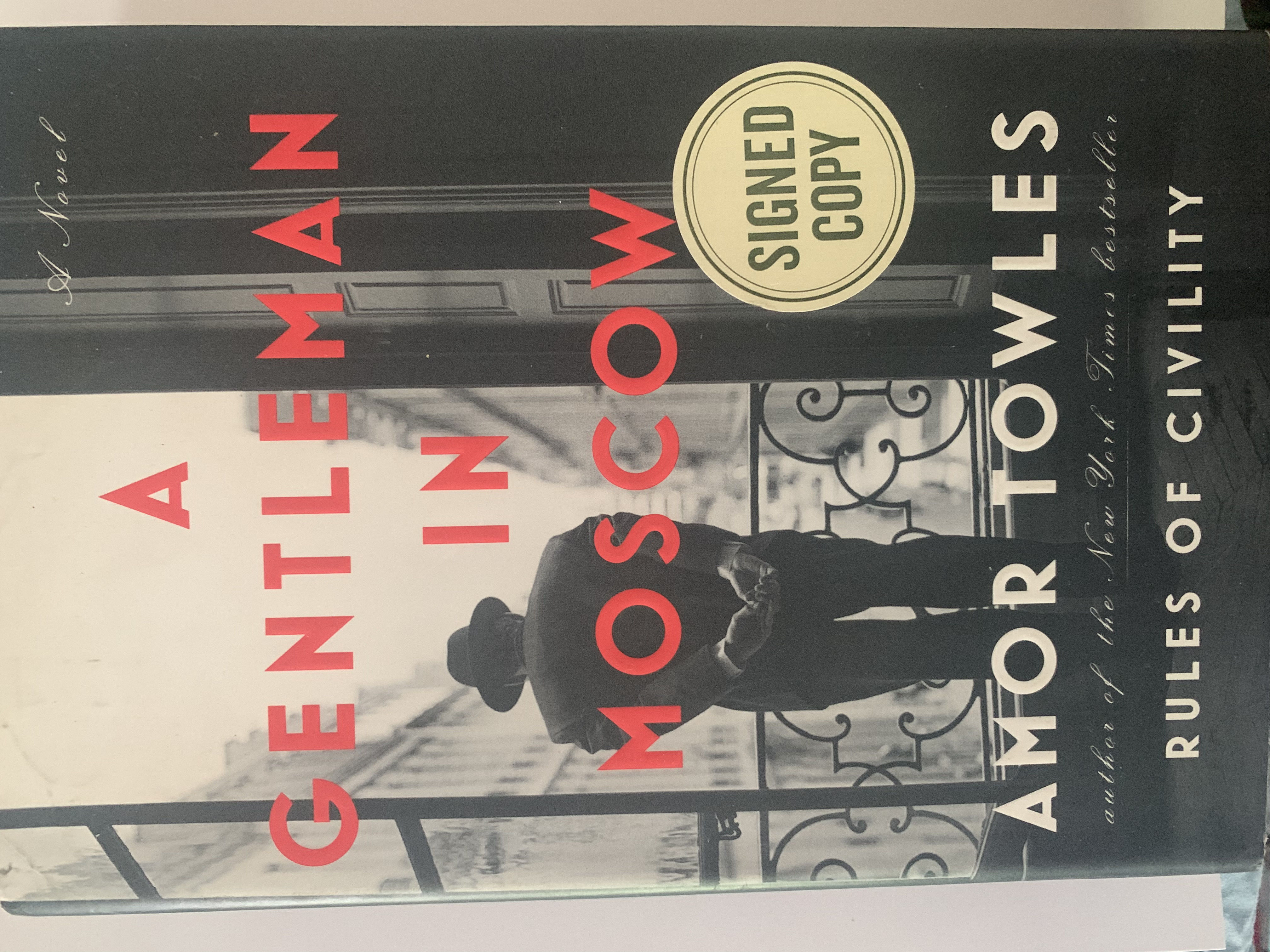A Gentleman In Moscow by Amor Towles | | 2016 | Viking | 9780735222984
