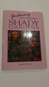 Gardening with the Experts, Shady Gardens