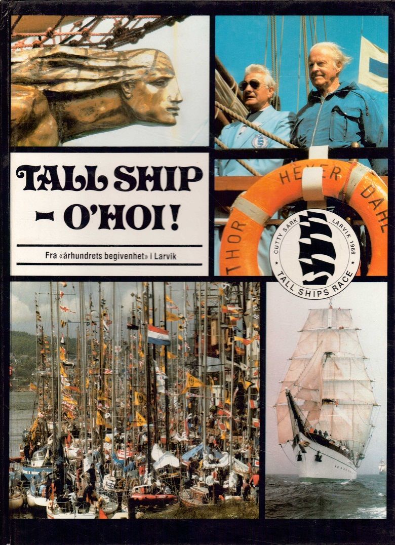 Tallship - o'hoi! Redigert av ... Foto: Erik Berge, Per Nyhus og Morten ...