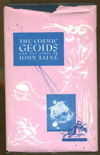 The Cosmic Geoids by Taine, John - 1950