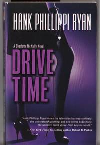 Drive Time: A Charlotte McNally Novel by Ryan, Hank Phillippi - 2010