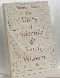 image of Thomas Hobbes: The Unity of Scientific & Moral Wisdom