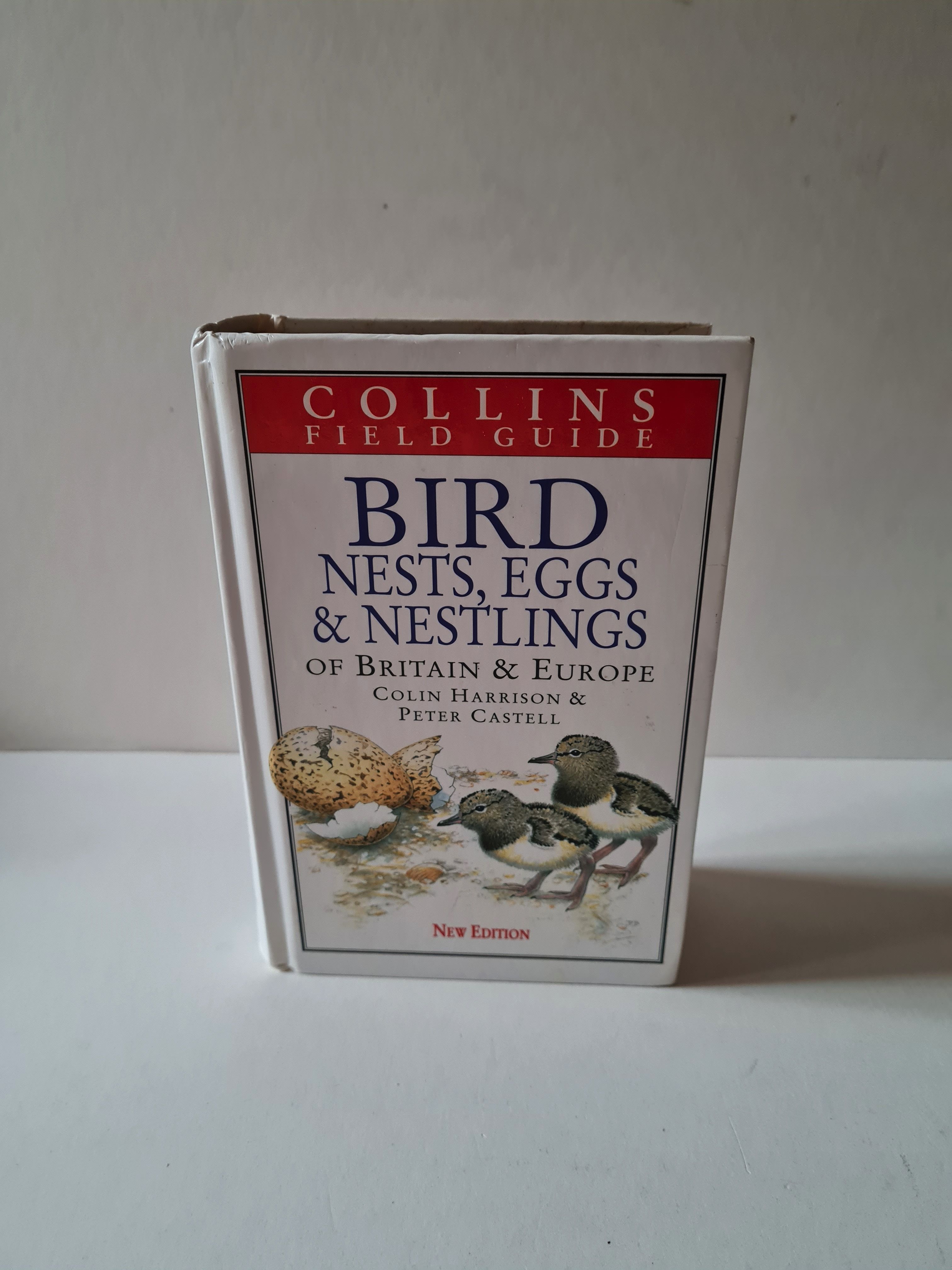 Bird Nests, Eggs and Nestlings of Britain and Europe by Peter Castell