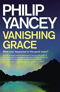 Vanishing Grace: What Ever Happened to the Good News?