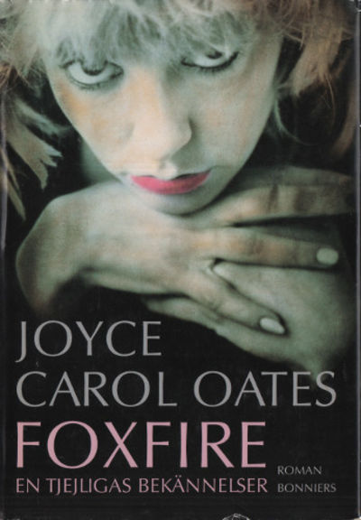 FOXFIRE. En tjejligas bekännelser.