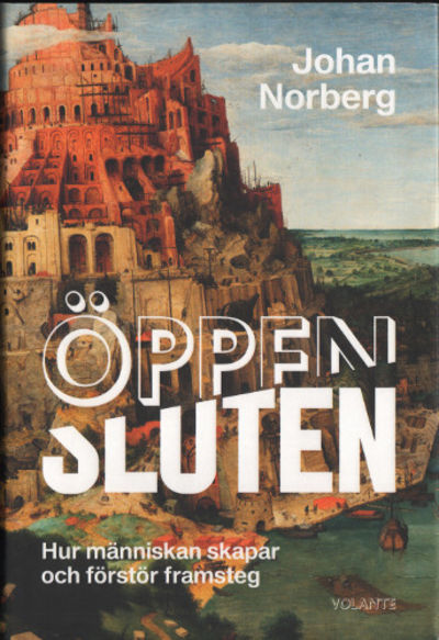 ÖPPEN/SLUTEN. Hur människan skapar och förstör…