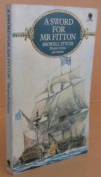 A Sword for Mr Fitton by Showell STYLES - Paperback - First Thus. - 1977 - from Mainly Fiction (SKU: 036757)
