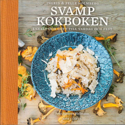 SVAMPKOKBOKEN. Enkelt och gott till vardag och…