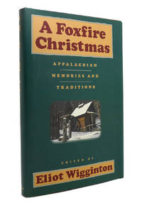 cover of A FOXFIRE CHRISTMAS Appalachian Memories and Traditions