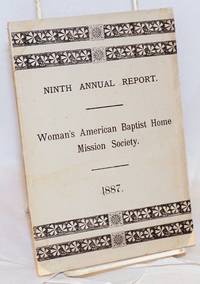 Ninth annual report of the Woman's American Baptist home mission society, with the report of the...