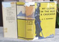 image of My Climbs In The Alps And Caucasus -- 1937 HARDCOVER