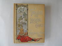 Through the Looking Glass and What Alice Found There by Lewis Carroll - Hardcover - 1895 - from Lindenlea Books (SKU: 002332)