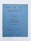 [Cover title:] Two (hitherto unpublished) Poems