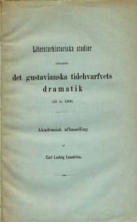 Litteraturhistoriska studier rörande det…