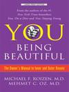 You : Being Beautiful - The Owner's Manual to Inner and Outer Beauty