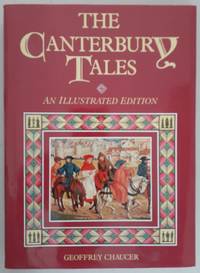 The Canterbury Tales...An Illustrated Edition by Geoffrey Chaucer - 1973