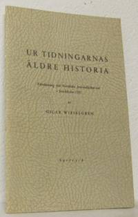 Ur tidningarnas äldre historia Föreläsning vi…