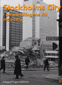 Stockholms City i omvandlingens tid 1952-1976.