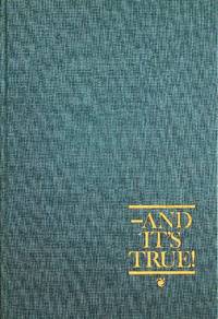 -And It&#039;s True ! (As Dictated to Her Aunt Peg) by Patsy Ann Clarken; Peggy Clarken Coryell; Mary Sholes Bryan [Illustrator] - 1990-01-01
